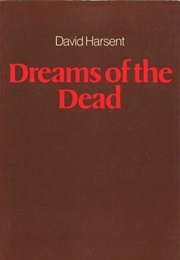 Dreams of the Dead (David Harsent)