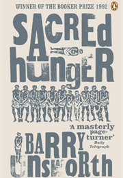 Sacred Hunger (Barry Unsworth)