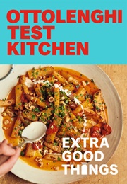 Ottolenghi Test Kitchen: Extra Good Things (Noor Murad)