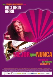 Mejor Que Nunca (2008)
