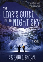 The Liar's Guide to the Night Sky (Brianna R. Shrum)