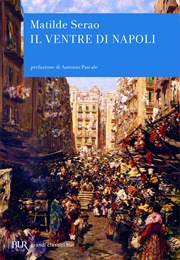 Il Ventre Di Napoli (Matilde Serao)