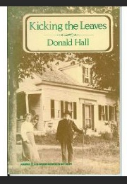 Kicking the Leaves (Donald Hall)