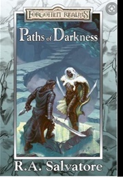 Paths of Darkness (R.A. Salvatore)