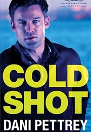 Cold Shot (Dani Pettrey)