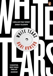 White Tears (Hari Kunzru)