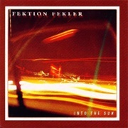 Fektion Fekler - Into the Sun