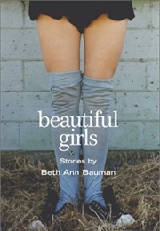 Beautiful Girls (Beth Ann Bauman)