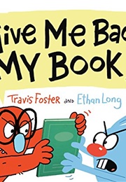 Give Me Back My Book! (Travis Foster)
