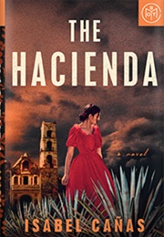 The Hacienda (Isabel Canas)