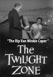The Twilight Zone - The Rip Van Winkle Caper (1961)