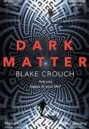 Dark Matter (Blake Crouch)