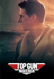 Top Gun: Maverick (2022)