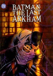 Batman: The Last Arkham