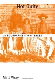Not Quite White (Matt Wray)