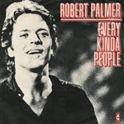Every Kinda People - Robert Palmer