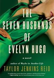 The Seven Husbands of Evelyn Hugo (Taylor Jenkins Reid)