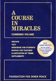 A Course in Miracles, Combined Volume (Helen Shucman)