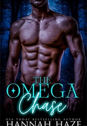 The Omega Chase (Hannah Haze)