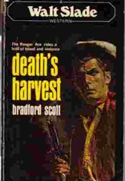 Death's Harvest (Bradford Scott)