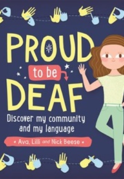 Proud to Be Deaf (Ava, Lilli and Nick Beese)