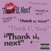 "Thank U, Next," Ariana Grande