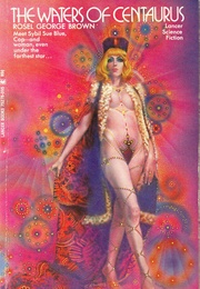 The Waters of Centaurus (Rosel George Brown)