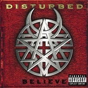 Believe - Disturbed