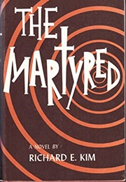 The Martyred (Richard E. Kim)