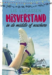 Misverstand in De Middle of Nowhere (Lis Lucassen)