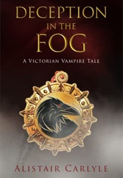 Deception in the Fog (Alistair Carlyle)