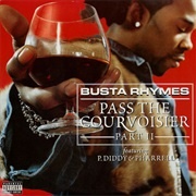 'Pass the Courvoisier, Part II' by Busta Rhymes