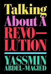 Talking About a Revolution (Yassmin Abdel-Magied)
