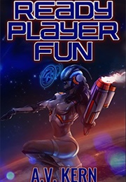Ready Player Fun: A Shockingly Dirty Parody (A.V. Kern)