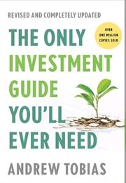 The Only Investment Guide You&#39;ll Ever Need (Andrew Tobias)