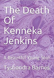 The Death of Kenneka Jenkins (Tyshondra Barnes)
