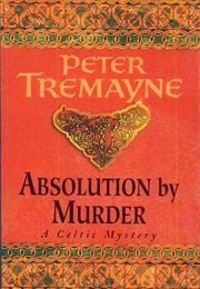 Absolution by Murder (Peter Tremayne)