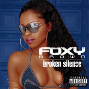 Broken Silence (Foxy Brown, 2001)