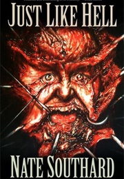 Just Like Hell (Nate Southard)