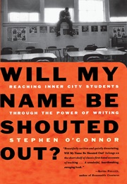 Will My Name Be Shouted Out (Stephen O&#39;Connor)