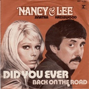 Did You Ever .. Nancy Sinatra/Lee Hazlewood