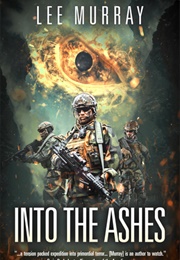 Into the Ashes (A Taine McKenna Adventure #3) (Lee Murray)