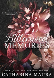 Bittersweet Memories (Catharina Maura)