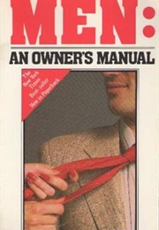 Men: An Owner's Manual (Stephanie Brush)