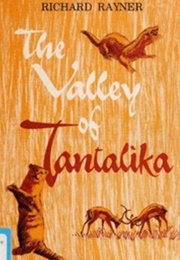 The Valley of Tantalika (Richard Rayner)