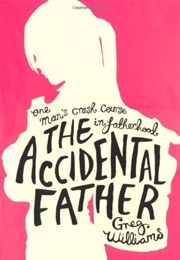 The Accidental Father (Greg Williams)