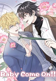 Baby Come On!! (A Jia ELLO)