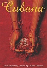 Cubana: Contemporary Fiction by Cuban Women (Mirta Yáñez)