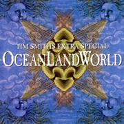 Tim Smith's Extra Special Oceanlandworld (Tim Smith, 1995)