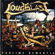 Loudblast - Sublime Dementia